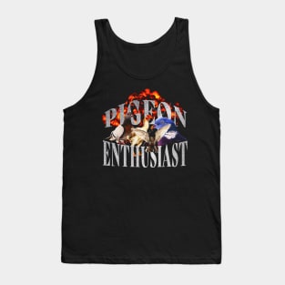 Pigeon Enthusiast | Funny Meme Quote | Meme Tank Top